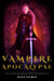 Vampire Apocalypse - Poison Blood Series, #3