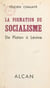 La formation du socialisme - De Platon à Lénine