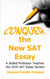 Conquer the New SAT Essay: A Skilled Professor Teaches the 2016 SAT Essay Section
