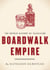 Boardwalk Empire - The Untold History of Television