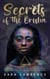The Secrets of the Orisha - The Pathway to Connecting to Your African Ancestors, Awakening Your Divine Feminine Energy, and Healing Your Soul Through Ancient Spirituality - African Spirituality