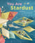 You Are Stardust