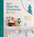 All I Want for Christmas Is Yarn - 30 crochet projects for festive gifts and decorations