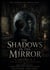 The Shadows In The Mirror VOL. 2: The Echoes Of Malevolence - The Inherited Truth Saga, #2