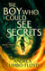 The Boy Who Could See Secrets - The Magic People, #1