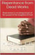 Repentance from Dead Works - Foundation doctrines of Christ, #1
