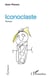 Iconoclaste - Roman