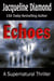Echoes: A Supernatural Thriller