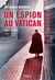 Un espion au Vatican - 1941-1945