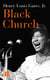Black Church - De l'esclavage à Black Lives Matter