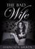 The Bad Wife