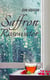 Saffron & Rosewater - Story of Two Lives Entwined by Destiny