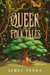 Queer as Folk Tales