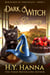 Dark, Witch & Creamy (Bewitched by Chocolate ~ Book 1) - Bewitched by Chocolate, #1