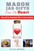Mason Jar Gifts from the Heart: Easy and Fun, Homemade Gifts for Every Occasion - DIY Gifts