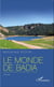 Le monde de Badia - Roman