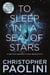 To Sleep in a Sea of Stars - Epic space opera from the author of Eragon