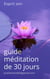 guide de méditation de 30 jours