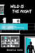 Wild Is The Night - Superhero Stories: The W Series, #3