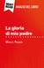 La gloria di mio padre di Marcel Pagnol (Analisi del libro) - Analisi completa e sintesi dettagliata del lavoro