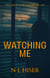 Watching Me