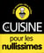 La cuisine pour les nullissimes
