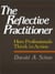 The Reflective Practitioner - How Professionals Think In Action