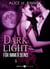 Dark Light - Für immer seins, 4