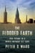 The Flooded Earth - Our Future In a World Without Ice Caps