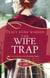The Wife Trap: A Rouge Regency Romance
