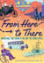 From Here to There - Inventions That Changed the Way the World Moves