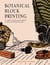 Botanical Block Printing - A creative step-by-step handbook to make art inspired by nature