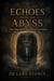 Echoes from the Abyss: The Enigmas of Lost Cultures