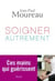 Soigner autrement. Ces mains qui guérissent - Ces mains qui guérissent