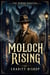 The Demon Hunters: Moloch Rising - The Demon Hunters, #1