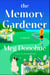 The Memory Gardener - Magic blooms in this cozy novel