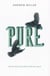 Pure - From the Booker shortlisted author of The Land in Winter