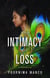 The Intimacy of Loss: A Novella - The Friendship Collection