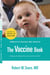 The Vaccine Book - Making the Right Decision for Your Child (Updated in 2023)