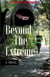 Beyond the Extreme