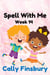 Spell with Me Week 14