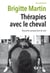 Thérapies avec le cheval - Nouvelles perspectives de soin