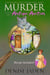 Murder during the Antique Auction - Mallory Beck Cozy Culinary Capers, #6