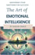 The Art of Emotional Intelligence: Master Your Emotions for Success - Mindscapes: Navigating the Psyche, #2