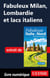 Fabuleux Milan, Lombardie et lacs italiens (Italie du nord)