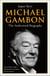 Michael Gambon - The Authorised Biography
