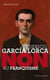 Federico Garcia Lorca : "Non au franquisme"