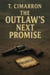 The Outlaws Next Promise - The Promise Saga, #2