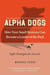 Alpha Dogs - How Your Small Business Can Become a Leader of the Pack