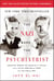 The Nazi and the Psychiatrist - Hermann Göring, Dr. Douglas M. Kelley, and a Fatal Meeting of Minds at the End of WWII